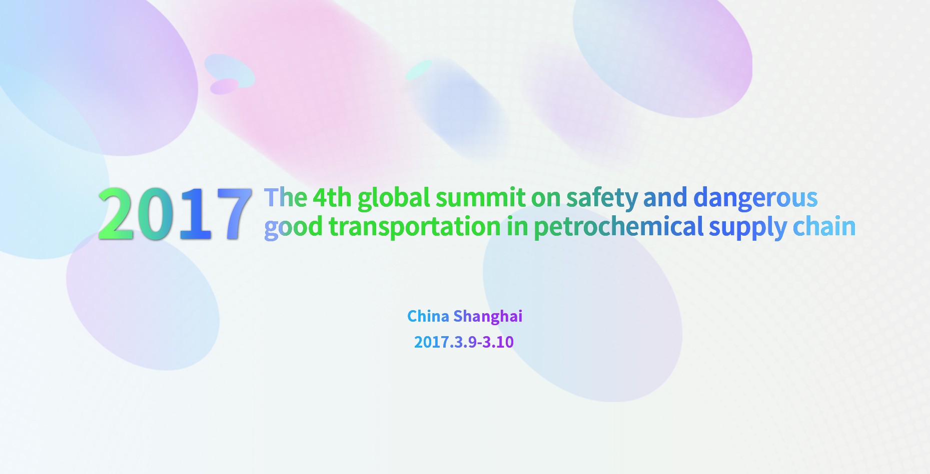 2017 Fourth International Summit on global petrochemical supply chain safety and dangerous goods tra