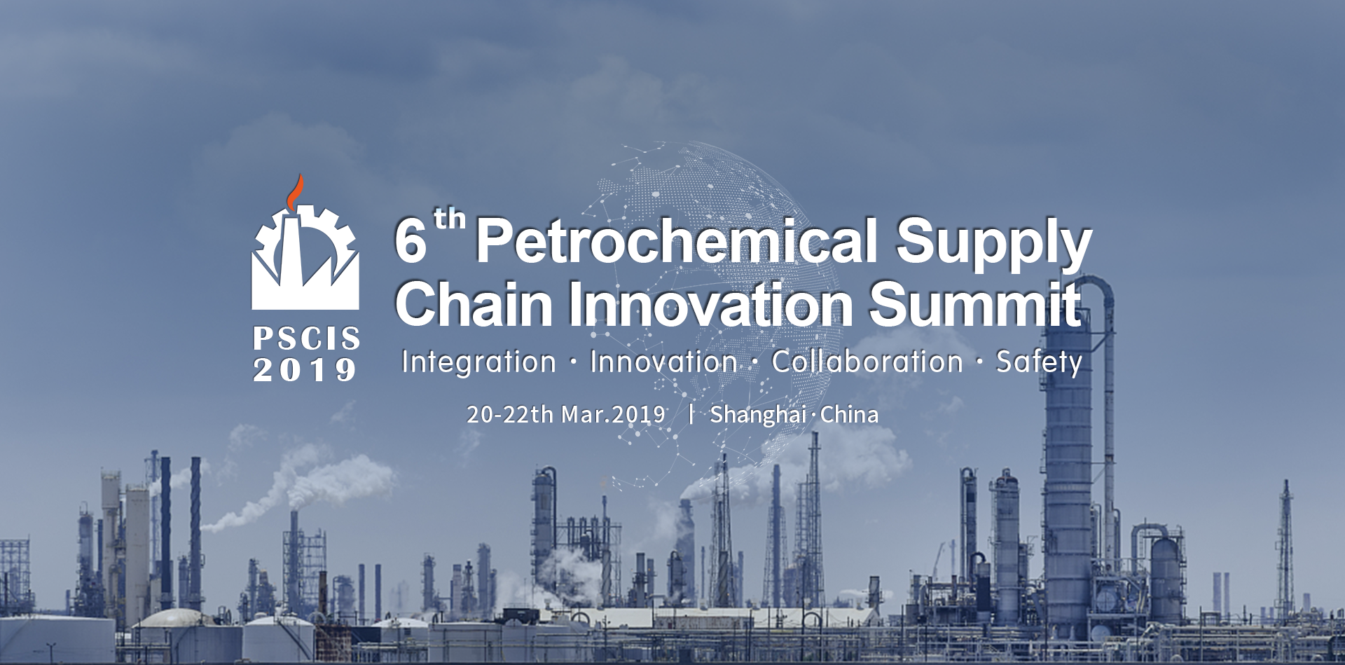 2019 6th Global Petrochemical Supply Chain Innovation Summit (PSCIS) 